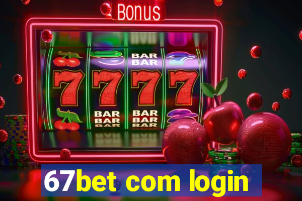 67bet com login